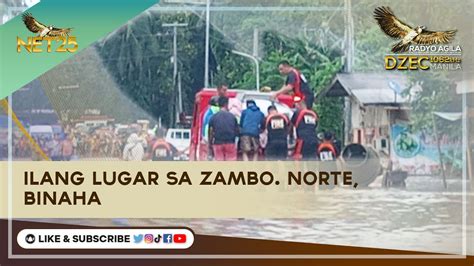 Ilang Lugar Sa Zamboanga Del Norte Binaha Youtube