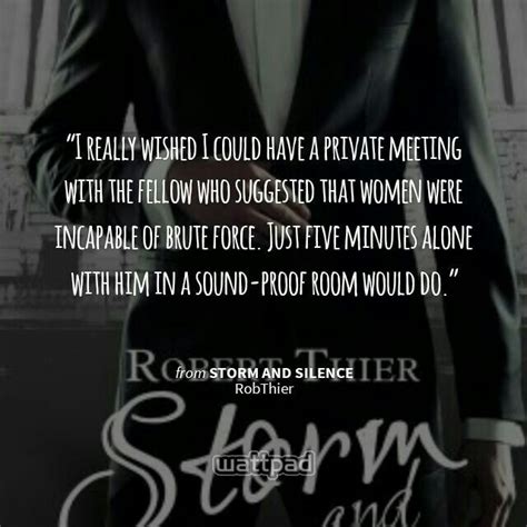 I don't worry about the storms, i am learning to sail my own ship. Pin by Ashlyn Leppink on Books | Storm and silence, Silence quotes, Wattpad quotes