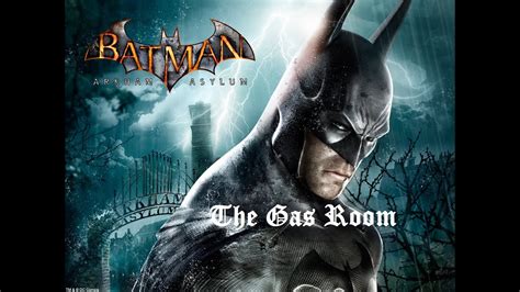 Batman Arkham Asylum How To Clear The Patient Observation Room Of