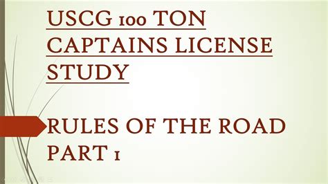 How to get a captains license in nj. 100 TON USCG CAPTAINS LICENSE STUDY - RULES OF THE ROAD ...