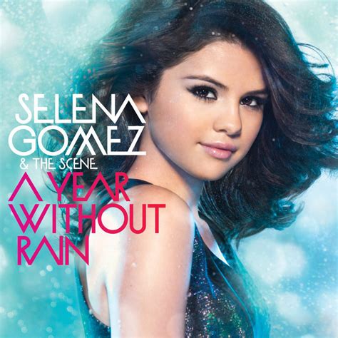 Selena Gomez & The Scene - A Year Without Rain (Official Album Cover ...