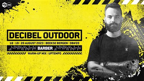 Decibel Outdoor 2023 Barber Uptempo Mix Ruidomag
