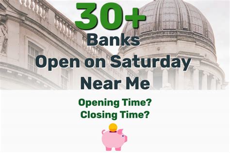 30 Banks Open On Saturday Near Me Close On Saturday Open On