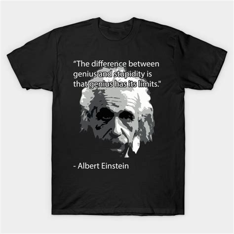 Einstein Quote Tee Science T Shirt Teepublic