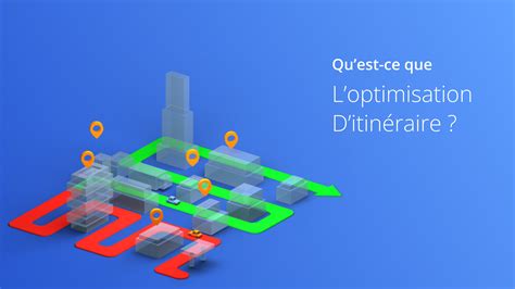 Quest Ce Que Loptimisation Ditinéraire Route Optimization Blog