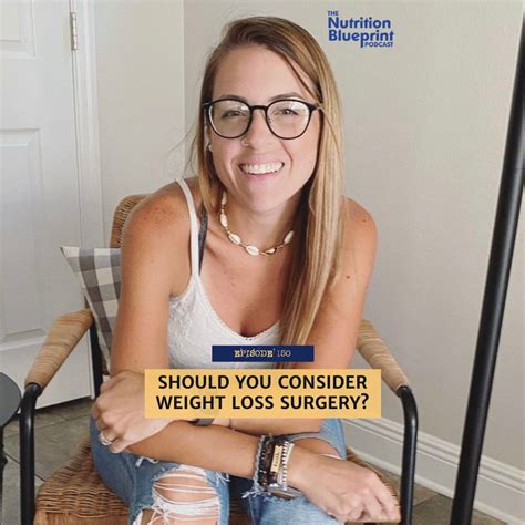 Episode 150 Should You Consider Weight Loss Surgery