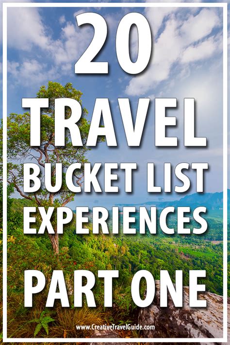 Travel Bucket List Experiences Creative Travel Guide