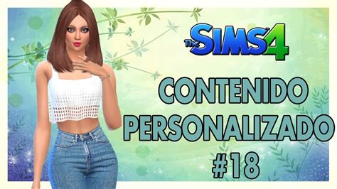 Descargar Contenido Personalizado Para Los Sims 4 Parte 18 Allsims