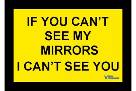 If You Cant See My Mirrors I Cant See You Warning Sign