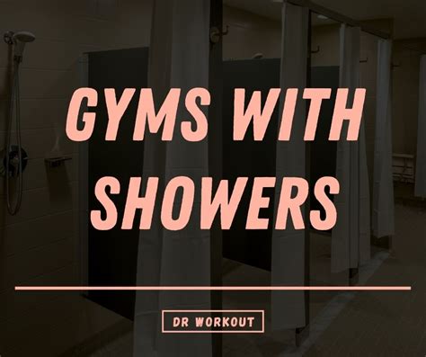 Best Gyms With Showers Near You Dr Workout