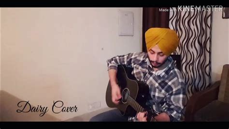 Dairy Song Amrinder Gill Cover Youtube