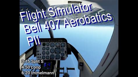 Ms Flight Simulator Bell 407 Aerobatics Pii The Split S Loop And
