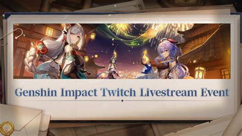 Genshin Impact Twitch Livestream Event How To Register And Earn