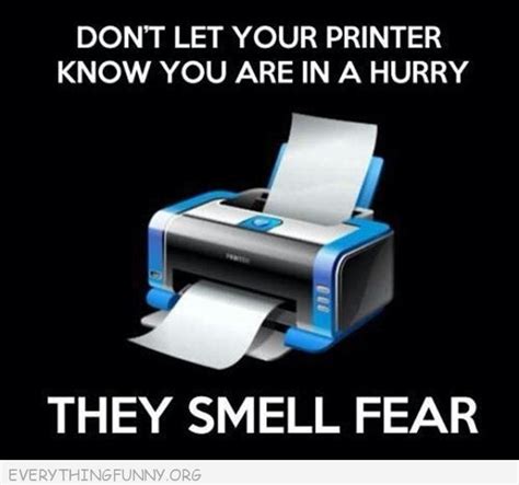 Funny Fax Machine Caption Dont Let Printer Know You Are In A Hurry