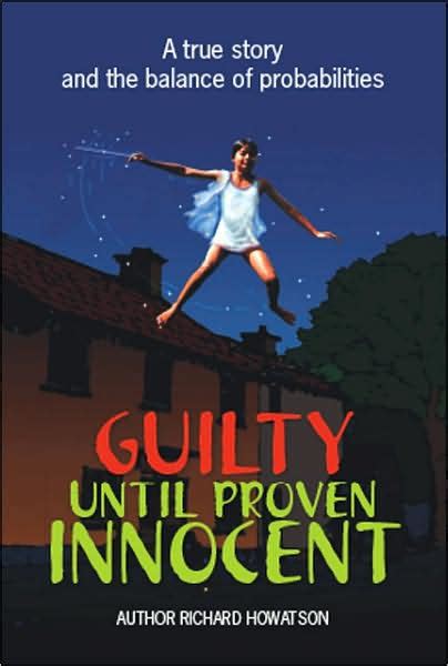 Guilty Until Proven Innocent By Richard Howatson Paperback Barnes And Noble®