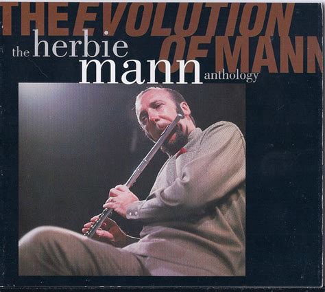 herbie mann the evolution of mann the herbie mann anthology releases discogs
