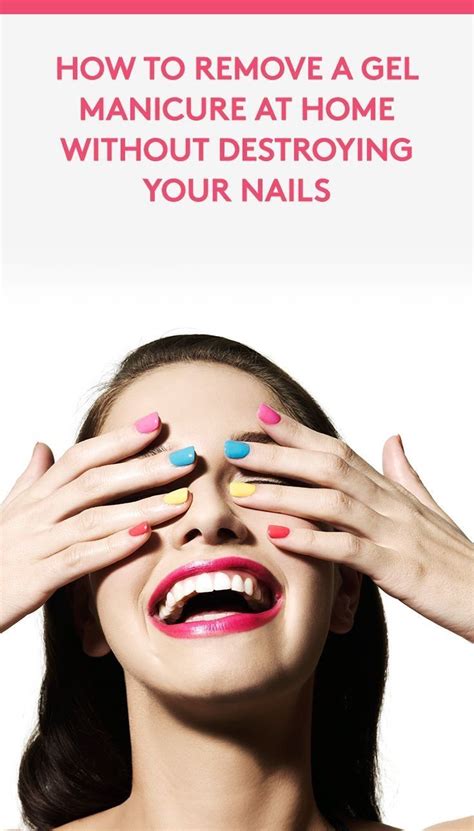 How To Remove Gel Nail Polish At Home Without Destroying Your Nails