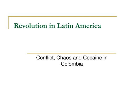 Ppt Revolution In Latin America Powerpoint Presentation Free