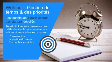 Gestion du temps et des priorités Les techniques et outils secrets