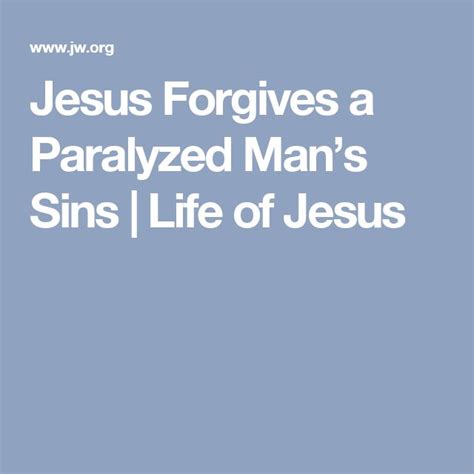 Jesus Forgives A Paralyzed Mans Sins Life Of Jesus Paralyzed Man