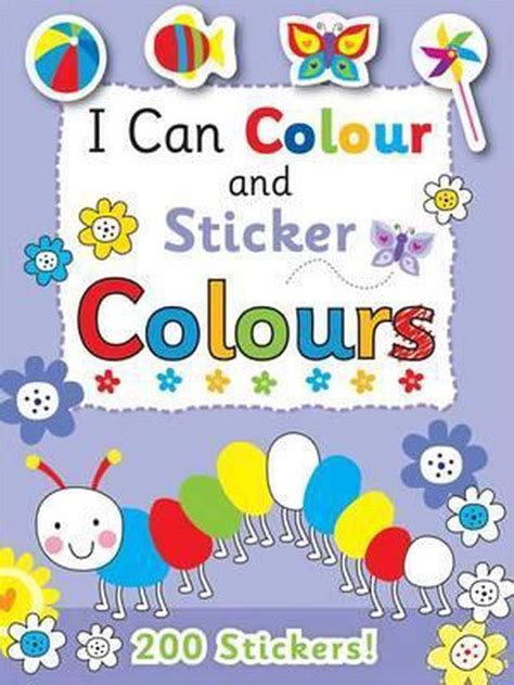 I Can Colour And Sticker Colours 9781782963394 Boeken