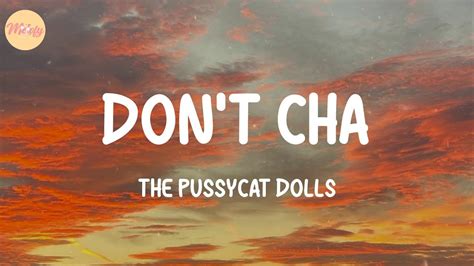 The Pussycat Dolls Don T Cha Lyrics YouTube