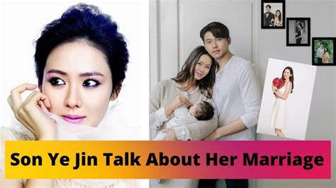 Binjin Son Ye Jin Spoke About Her Dating Life And Marriage Youtube
