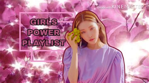 Playlist Kpop Girls Power Kpop Playlist 5 Youtube