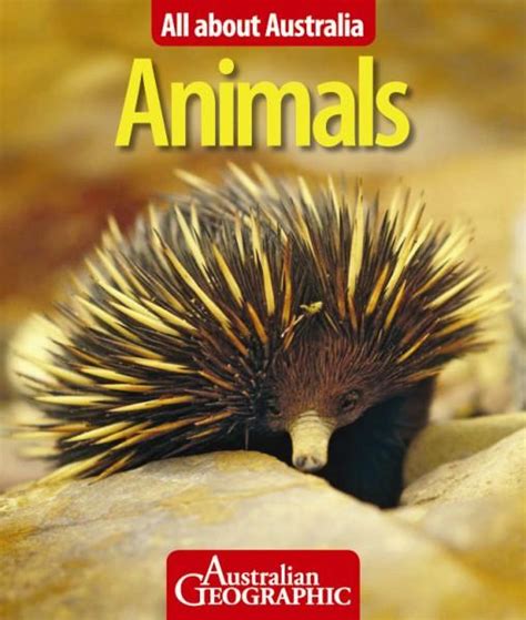 Booktopia Australian Geographic All About Australian Animals All