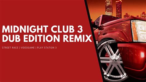 Midnight Club 3 Dub Edition Remix Ps3 Youtube