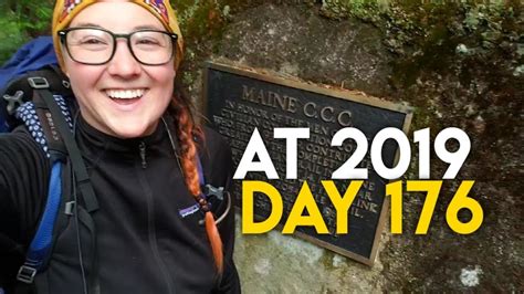 Day 176 At 2019 Appalachian Trail Thruhike Maine 2000 Miles Youtube