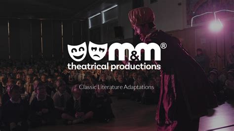 Mandm Theatrical Productions Classic Literature Adaptations Youtube