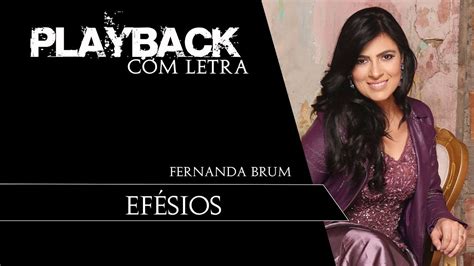 Efésios Fernanda Brum Playback Com Letra Youtube