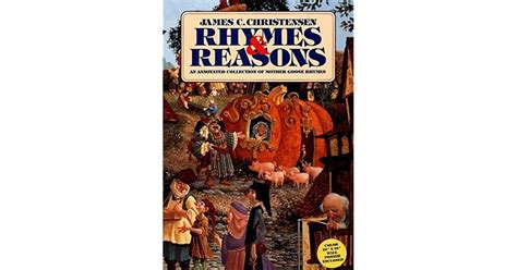 Rhymes And Reasons By James C Christensen