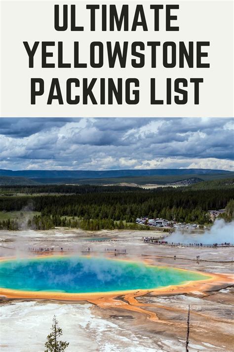 Ultimate Yellowstone Packing List What To Pack For Yellowstone In