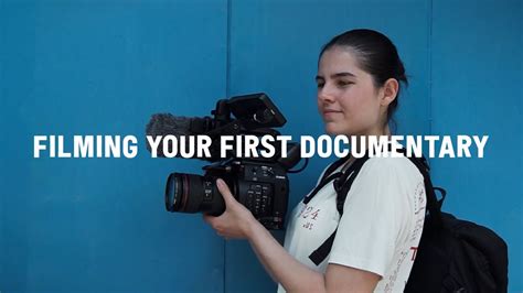 Documentary Filmmaking What I Learned From Making My First Film Youtube