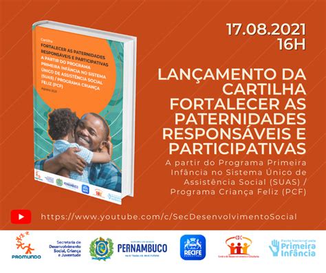 LanÇamento Da Cartilha Fortalecer As Paternidades ResponsÁveis E Participativas A Partir Do