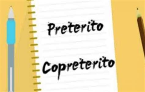 Ejemplos De Copreterito Y Pospreterito Prodesma