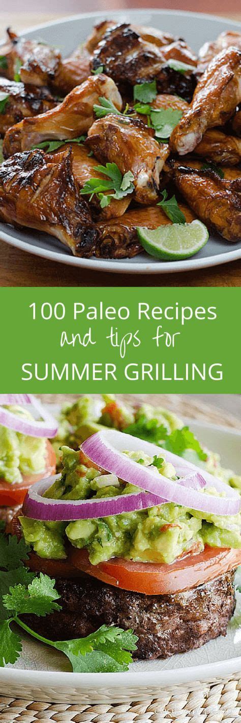 This Ultimate Guide To Summer Grilling Includes 100 Paleo Recipes