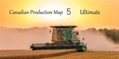 Fs19 Canadian Production Map Ultimate V50 Farming