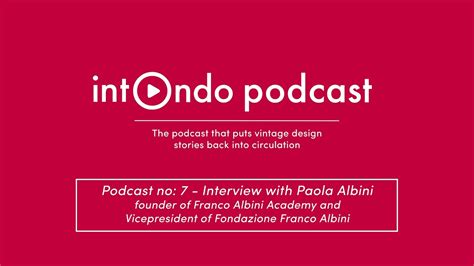 Podcast No7 Interview With Paola Albini Youtube