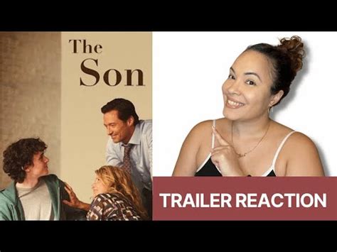 The Son Trailer Reaction Starring Hugh Jackman Laura Dern Anthony