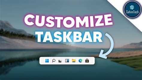 Customize Your Windows 11 Taskbar Youtube