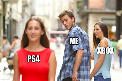 Ps4 Or Xbox Imgflip
