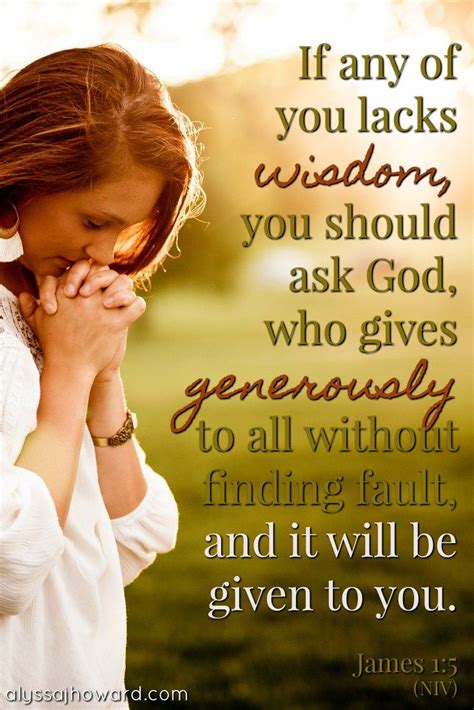 Do You Ever Find Yourself Praying For Wisdom The Truth Is That God