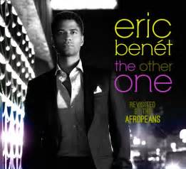 eric benét the other one album review the upcoming