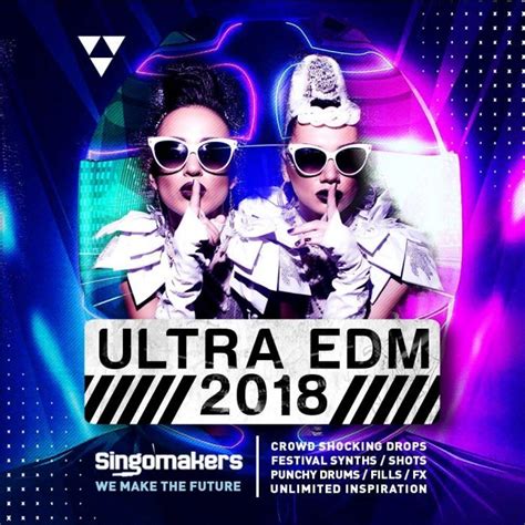 Singomakers Releases Ultra Edm 2018 Sample Pack