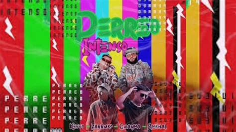 Perreo Intenso Farruko × Kevvo × Guaynaa × Ankhal Audio Official