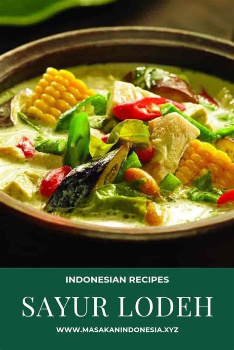 Nah, variasi sayur lodeh sendiri ternyata juga banyak. RESEP MASAKAN SAYUR LODEH HIJAU - RESEP MASAKAN INDONESIA