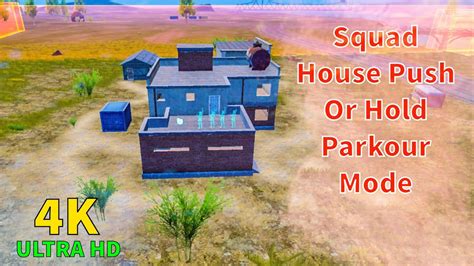 Squad House Push Or Hold New Parkour Mode In Pubg Mobile Asterboy